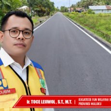Leuwol : BPJN Maluku ​Tuntaskan Paket IJD Peningkatan Jalan Sp. Lintas Seram – Mulumet