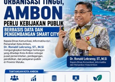 Ambon Perlu Kebijakan Publik Berbasis Data Dan Pengembangan Smart City