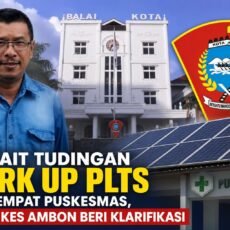 Kadinkes Ambon Beri Klarifikasi.Terkait Tudingan Murk Up PLTS Di 4 Puskesmas