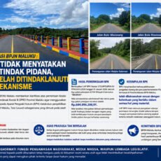 KLARIFIKASI BPJN MALUKU : LHP BPK TIDAK MENYATAKAN ADANYA TINDAK PIDANA, TEMUAN TELAH DITINDAKLANJUTI SESUAI MEKANISME