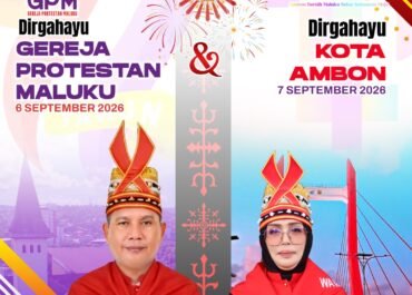 Ucapan Selamat HUT Ke-91 GPM dan Selamat HUT Ke-451 Kota Ambon