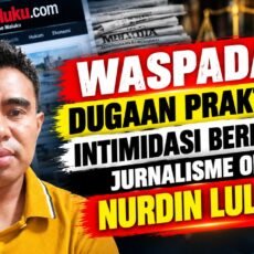 Waspada “Dugaan Praktik Intimidasi Berkedok Jurnalisme” oleh Nurdin Lulang