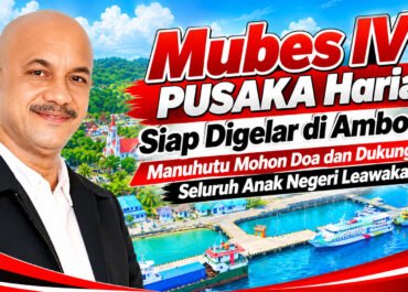 Mubes IV PUSAKA Haria Siap Digelar di Ambon, Manuhutu Mohon Doa dan Dukungan Seluruh Anak Negeri Leawaka